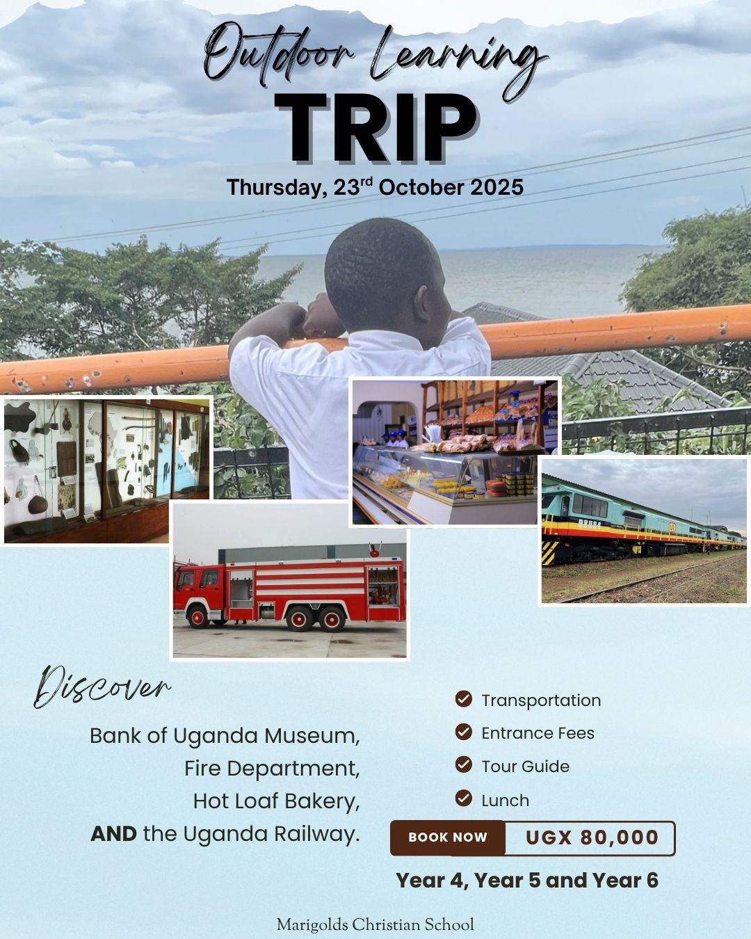 Year 4, Year 5, and Year 6 Outdoor Learning Trip to Fire Department, Bank of Uganda Museum, Hot Loaf Bakery, and Uganda Railway on Thursday, 23rd October 2025